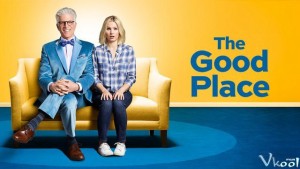 Chốn tốt đẹp (Phần 1) (The Good Place (Season 1))