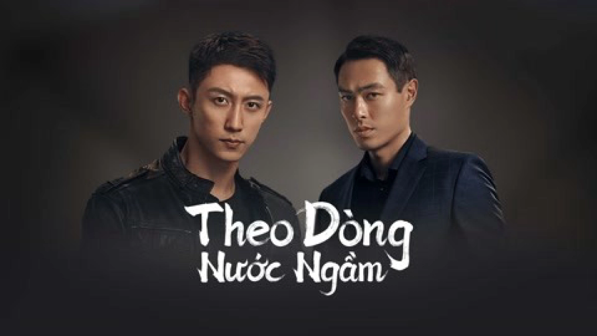 Theo Dòng Nước Ngầm (Chasing the Undercurrent)